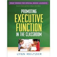 Promoting Executive Function in the Classroom by Meltzer, Lynn, 9781606236161