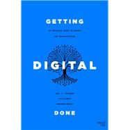 Getting Digital Done by Eric J. Bertrand; Len Gilbert; Jonathan Murray, 9781642256161