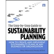 The Step-by-Step Guide to Sustainability Planning by Hitchcock, Darcy E., 9781844076161