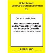 The Impact of Formal and Informal Institutions on Economic Growth by Dobler, Constanze, 9783631616161