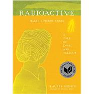 Radioactive by Redniss, Lauren, 9780062416162