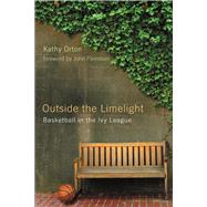 Outside the Limelight by Orton, Kathy, 9780813546162
