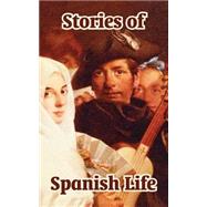 Stories Of Spanish Life by Bazan, Emilia Pardo, 9781410106162
