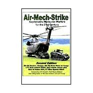 Air-Mech-Strike by Grange, David L.; De Czege, H.; Liebert, Richard D.; Richards, John; Sparks, Michael L.; Jarnot, Charles A., 9781563116162