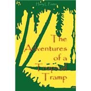 The Adventures of a Tropical Tramp by Foster, Harry L., 9781929516162