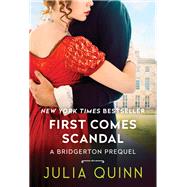 First Comes Scandal by Quinn, Julia, 9780062956163