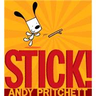 Stick! by Pritchett, Andy, 9780763666163