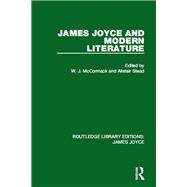 James Joyce and Modern Literature by McCormack; W. J., 9781138186163