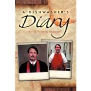 A Dishwasher's Diary by Kuykendall, Richard E., Dr., 9781466946163