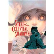 Steel of the Celestial Shadows, Vol. 3 by Matsuura, Daruma, 9781974746163