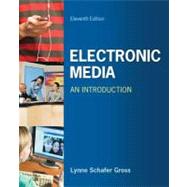 Electronic Media: An Introduction by Gross, Lynne Schafer, 9780073526164