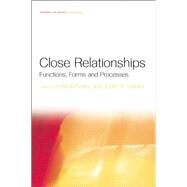 Close Relationships: Functions, Forms and Processes by Noller,Patricia, 9781138006164