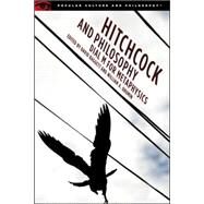 Hitchcock and Philosophy Dial M for Metaphysics by Baggett, David; Drumin, William A., 9780812696165