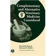 Complementary and Alternative Veterinary Medicine Considered by Ramey, David W.; Rollin, Bernard E., 9780813826165