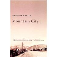 Mountain City by Martin, Gregory, 9780865476165