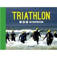 Triathlon An Inspiration by Clarke, Ali, 9781849536165