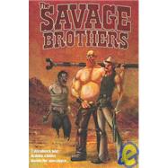 The Savage Brothers by Cosby, Andrew; Stokes, Johanna; Albuquerque, Rafael, 9781934506165