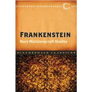 Frankenstein, or the Modern Prometheus by Shelley, Mary Wollstonecraft, 9781945186165