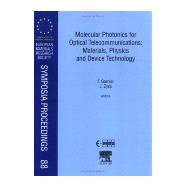Molecular Photonics for Optical Telecommunications: Materials, Physics and Device Technology by Garnier; Zyss, 9780080436166