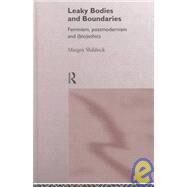 Leaky Bodies and Boundaries by Shildrick, Margrit, 9780415146166