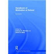 Handbook of Motivation at School by Alexander; Patricia A., 9781138776166