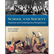 Loose-leaf for School and Society: Historical and Contemporary Perspectives by Tozer, Steven; Senese, Guy; Violas, Paul, 9781260686166