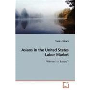 Asians in the United States Labor Market by Kulkarni, Veena S., 9783639136166