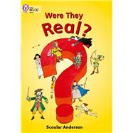 Were They Real? by Anderson, Scoular, 9780007186167