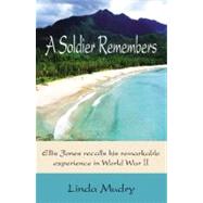 A Soldier Remembers by Mudry, Linda, 9780741466167