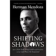 Shifting Shadows by Mendoza, Herman; Stafford, Wess, 9780764236167