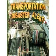 Transportation Disaster Alert! by Walker, Niki, 9780778716167