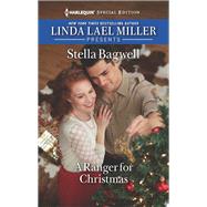 A Ranger for Christmas by Bagwell, Stella, 9781335466167