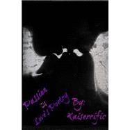 Passion Is Love's Poetry by Kaiserrific; Mallory, Talisha, 9781477586167