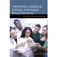 Veterinary Medical School Admission Requirements by Association of American Veterinary Mediccal Colleges, 9781557536167