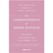 Correspondence of Jeremy Bentham by Bentham, Jeremy; Milne, Alexander Taylor, 9781911576167