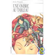 Une Ombre Au Tableau by Plourde, Josee; Barrette, Doris, 9782890216167
