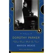 Dorothy Parker : What Fresh Hell Is This? by Meade, Marion (Author), 9780140116168