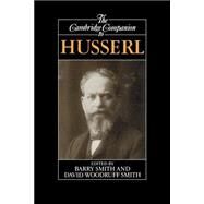 The Cambridge Companion to Husserl by Edited by Barry Smith , David Woodruff Smith, 9780521436168