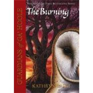 The Burning by Lasky, Kathryn, 9781433226168