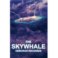 The Skywhale by Richards, Deborah, 9781502526168
