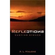 Reflections by Malone, A. L., 9781597816168