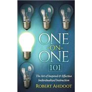 One on One 101 by Ahdoot, Robert, 9781630476168