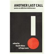Another Last Call by Kaveh Akbar and Paige Lewis, 9781956046168