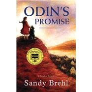 ODIN'S PROMISE by Sandy Brehl, 9781977216168