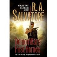 DemonWars: First Heroes The Highwayman and The Ancient by Salvatore, R. A., 9780765376169