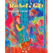 Rachel's Gift by UNGAR, RICHARD, 9780887766169