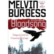 Bloodsong by Burgess, Melvin, 9781416936169