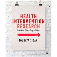 Health Intervention Research by Sidani, Souraya, 9781446256169