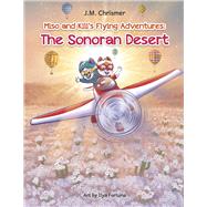The Sonoran Desert by Chrismer, J.M.; Fortuna, Ilya, 9781963106169