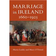 Marriage in Ireland 1660-1925 by Luddy, Maria; O'Dowd, Mary, 9781108486170